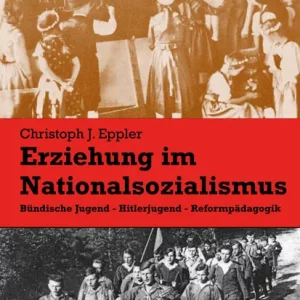 ERZIEHUNG IM NATIONALSOZIALISMUS
