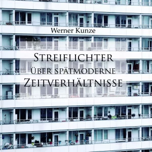 Streiflichter über spätmoderne Zeitverhältnisse