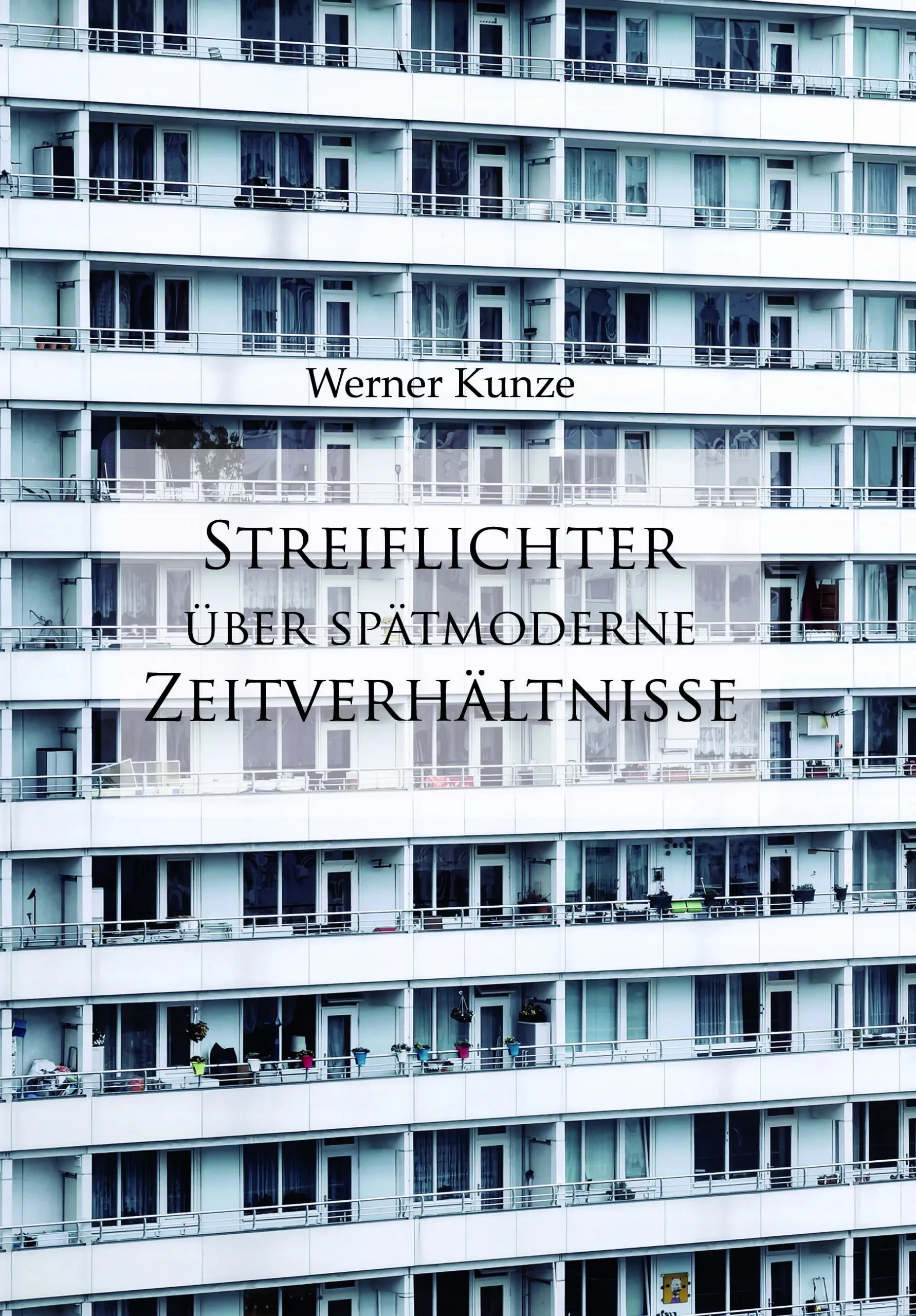 Streiflichter über spätmoderne Zeitverhältnisse