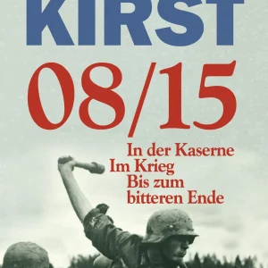 08/15 – KRIEGSROMAN. GESAMTAUSGABE DER TRILOGIE