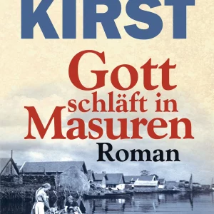 GOTT SCHLÄFT IN MASUREN