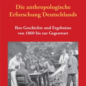 ANDREAS VONDERACH: DIE ANTHROPOLOGISCHE ERFORSCHUNG DEUTSCHLANDS